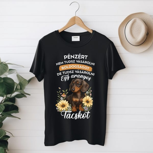 Pénzért nem tudsz.. tacskós póló
