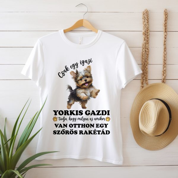 Csak egy igazi yorkis gazdi tudja póló