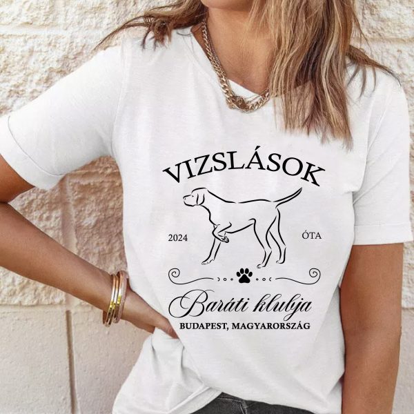 Vizslások baráti klubja póló, évszámmal, helyszínnel
