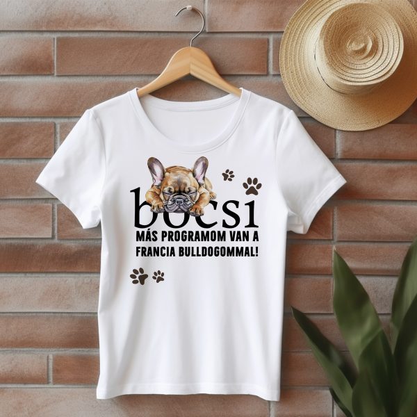 Bocsi más programom van a francia bulldogommal póló