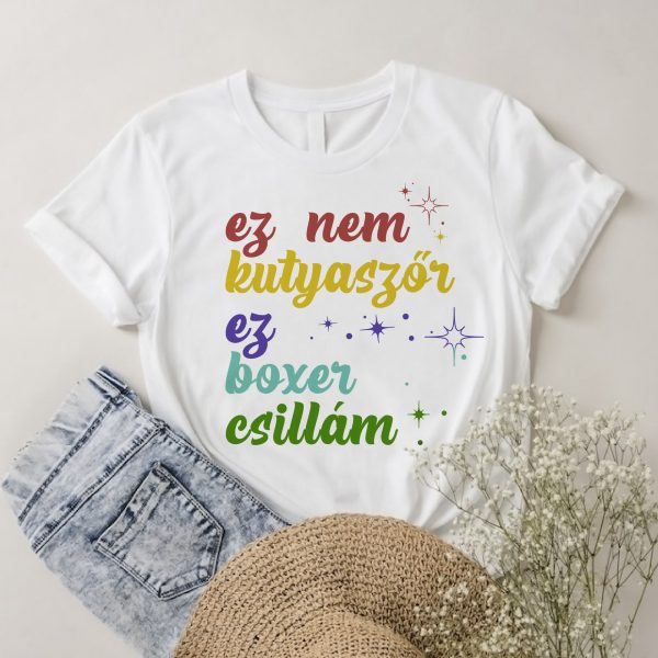 Ez nem kutyaszőr ez boxer csillám póló, színes feliratos változat