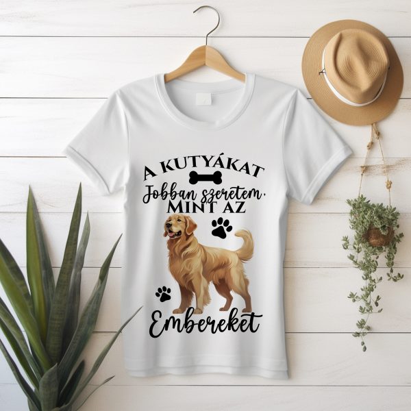 A kutyákat jobban szeretem, mint az embereket golden retrieveres póló